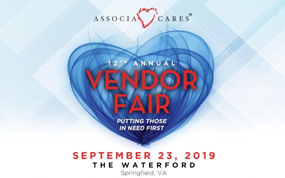 Associa Cares Twelfth Annual Vendor Fair. Putting those in need first. September 23, 2019, The Waterford, Springfield, VA
